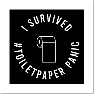 I Survived the Toilet Paper Panic Posters and Art